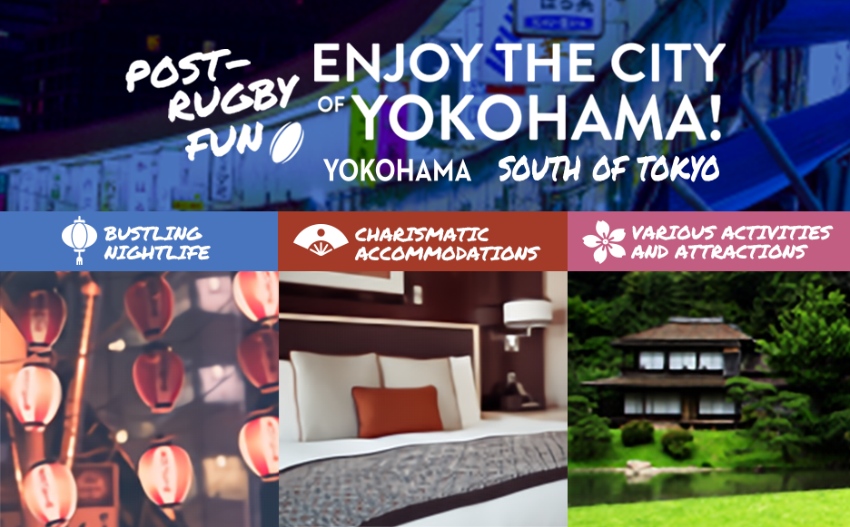 GIVE YOKOHAMA A TRY! Post Rugby Fun by tripadvisor (Additional information on bars & hotels released!)