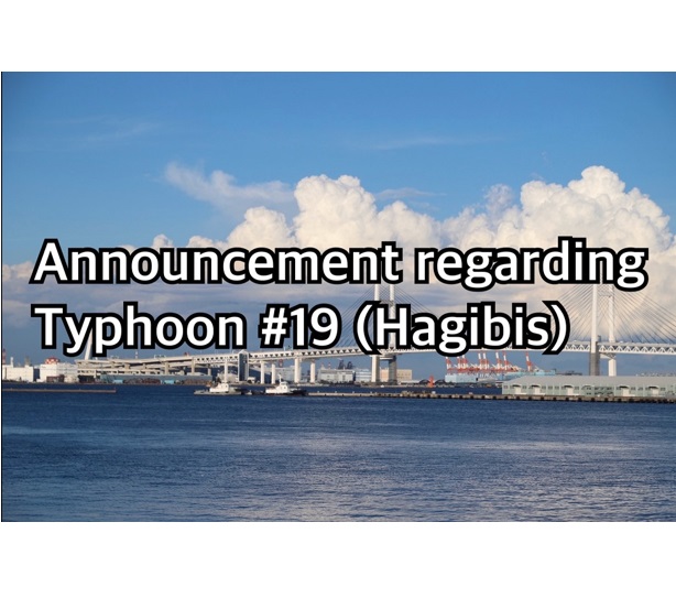 <Announcement regarding Typhoon #19 (Hagibis)>