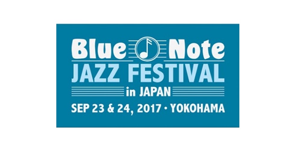 <召開中止>Blue Note Jazz Festival in Japan 2017